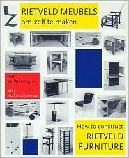 How to Construct Rietveld Furniture (Dutch Edition)