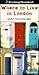 "Evening Standard" Where to Live in London (Evening Standard Guides)