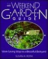 The Weekend Garden Guide: Work-Saving Ways to a Beautiful Backyard