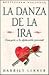 La Danza De La Ira: Una Guia a La Afirmacion Personal