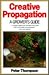 Creative Propagation: A Grower's Guide