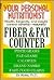 Your Personal Nutritionist: Fiber and Fat Counter