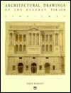 Architectural Drawings of the Regency Period, 1790-1837
