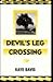 Devil's Leg Crossing