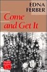 Come and Get It (Prairie Classics)