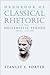 Handbook of Classical Rhetoric in the Hellenistic Period, 330 B.C.-A.D. 400