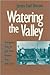 Watering the Valley: Development along the High Plains Arkansas River, 1870-1950