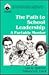 The Path to School Leadership: A Portable Mentor (Roadmaps to Success)