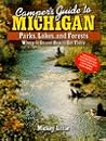 Camper's Guide to Michigan: Parks, Lakes, and Forests : Where to Go and How to Get There Camper's Guide to Michigan: Parks, Lakes, and Forests : Where to Go and How to Get There