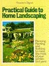 Practical Guide to Home Landscaping Practical Guide to Home Landscaping