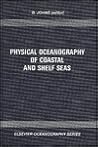 Physical Oceanography of Coastal and Shelf Seas (Elsevier Oceanography Series)