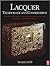 Lacquer: Technology and Conservation (Conservation and Museology Series)