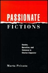 Passionate Fictions: Gender, Narrative, and Violence in Clarice Lispector (Paperback)