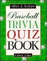Baseball trivia quiz book (Trivial truths)