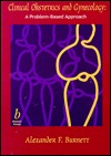 Clinical Obstetrics and Gynecology: A Problem-Based Approach (Paperback)