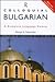 Colloquial Bulgarian: The Complete Course for Beginners (Colloquial Series, Book and Cassettes)