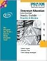 Elementary Education: Content Knowledge Study Guide (The Praxis Series) Elementary Education: Content Knowledge Study Guide (The Praxis Series)
