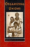 Organizing Unions (Paperback)