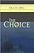 The Choice by Dan M. Appel