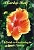 A Garden Diary: A Guide to Gardening in South Florida