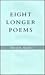 Eight Longer Poems