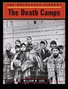 The Death Camps (Holocaust Library)