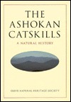 The Ashokan Catskills: A Natural History (Paperback)