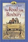 The Road from Roxbury by Melissa Wiley