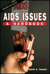 AIDS Issues: A Handbook (Issues in Focus)