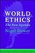 World Ethics: The New Agenda (Edinburgh Studies in Global Ethics)