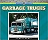 Garbage Trucks (Machines at Work)