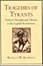 Tragedies of Tyrants: Political Thought and Theater in the English Renaissance