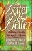 For Better and Better by Robert H. Lauer