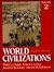 World Civilizations, Their ...