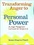 (OUT OF PRINT)Transforming Anger to Personal Power: An Anger Management Curriculum for Grades 6-12