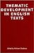 Thematic Development of English Texts (Open Linguistics Series)