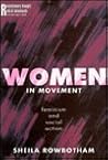 Women in Movement: Feminism and Social Action (Revolutionary Thought and Radical Movements) Women in Movement: Feminism and Social Action (Revolutionary Thought and Radical Movements)