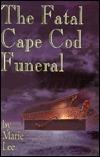 The Fatal Cape Cod Funeral (Avalon Mystery)