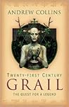 Twenty-First Century Grail by Andrew Collins
