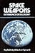 Space Weapons Deterrence or Delusion?