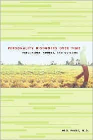 Personality Disorders over Time: Precursors, Course, and Outcome (Paperback)