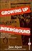 Growing Up Underground by Jane Alpert