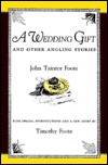 A Wedding Gift: And Other Angling Stories (Hardcover)