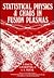 Statistical Physics and Chaos in Fusion Plasmas (Nonequilibrium Problems in the Physical Sciences and Biology)