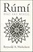 Rumi: Poet and Mystic (1207-1273 : SELECTIONS FROM HIS WRITINGS TRANSLATED FROM THE PERSIAN WITH INTRODUCTION AND NOTES)
