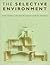 The Selective Environment by Dean Hawkes