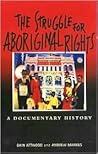 The Struggle for Aboriginal Rights: A documentary history