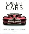 Concept Cars: From the 1930s to the Present Concept Cars: From the 1930s to the Present