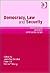 Democracy, Law and Security: Internal Security Services in Contemporary Europe