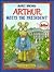 Arthur Meets the President by Marc Brown Arthur Meets the President by Marc Brown